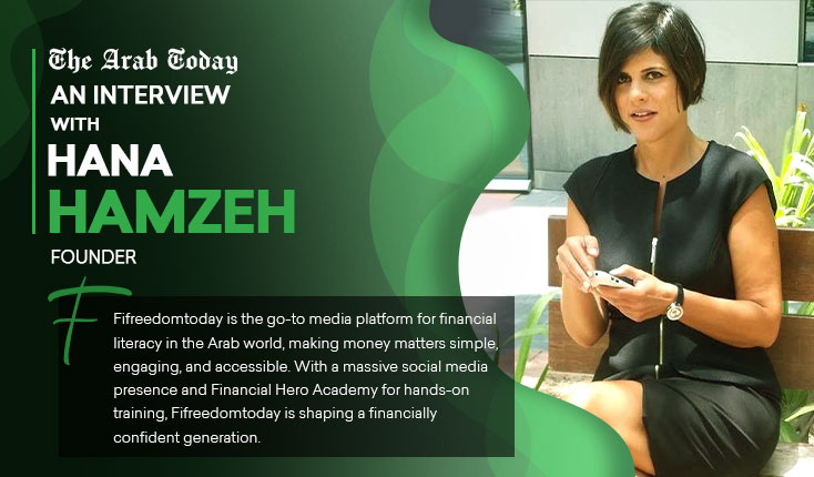 Exclusive Interview with Hana Hamzeh: Empowering Arab Youth through Financial Freedom